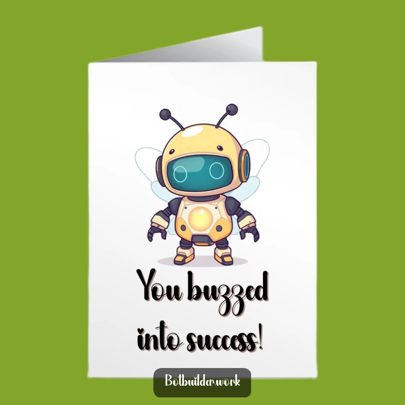 Free Printable Congrats Card: Robot Bee Excitement, Circuitous Success, Downloadable Gift!